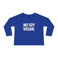 "No Soy Vegan" Toddler Long Sleeve Tee