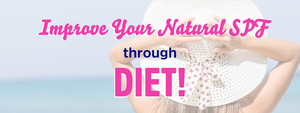 Improving Your Body’s Natural SPF Through Diet
