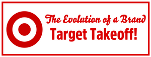 The Evolution of a Brand: Target Takeoff