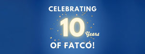 Celebrating 10 Years of FATCO: A Heartfelt Thank You to Our Beloved Customers
