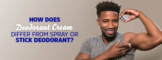 How Does Deodorant Cream Differ from Spray or Stick Deodorant?
