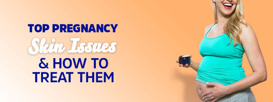 Top Pregnancy Skin Issues & How to Treat Them