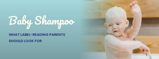 Baby Shampoo: What Label-Reading Parents Should Look For