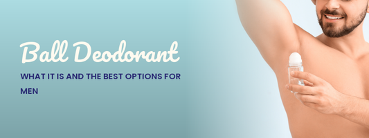 Ball Deodorant: What It Is and the Best Options for Men