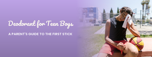 Deodorant for Teen Boys: A Parent's Guide to the First Stick