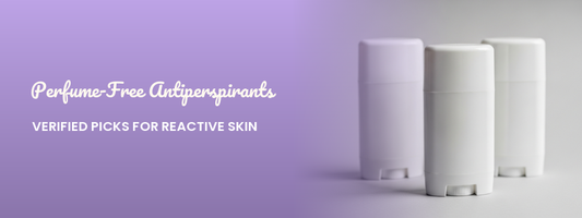 Perfume-Free Antiperspirants: Verified Picks for Reactive Skin