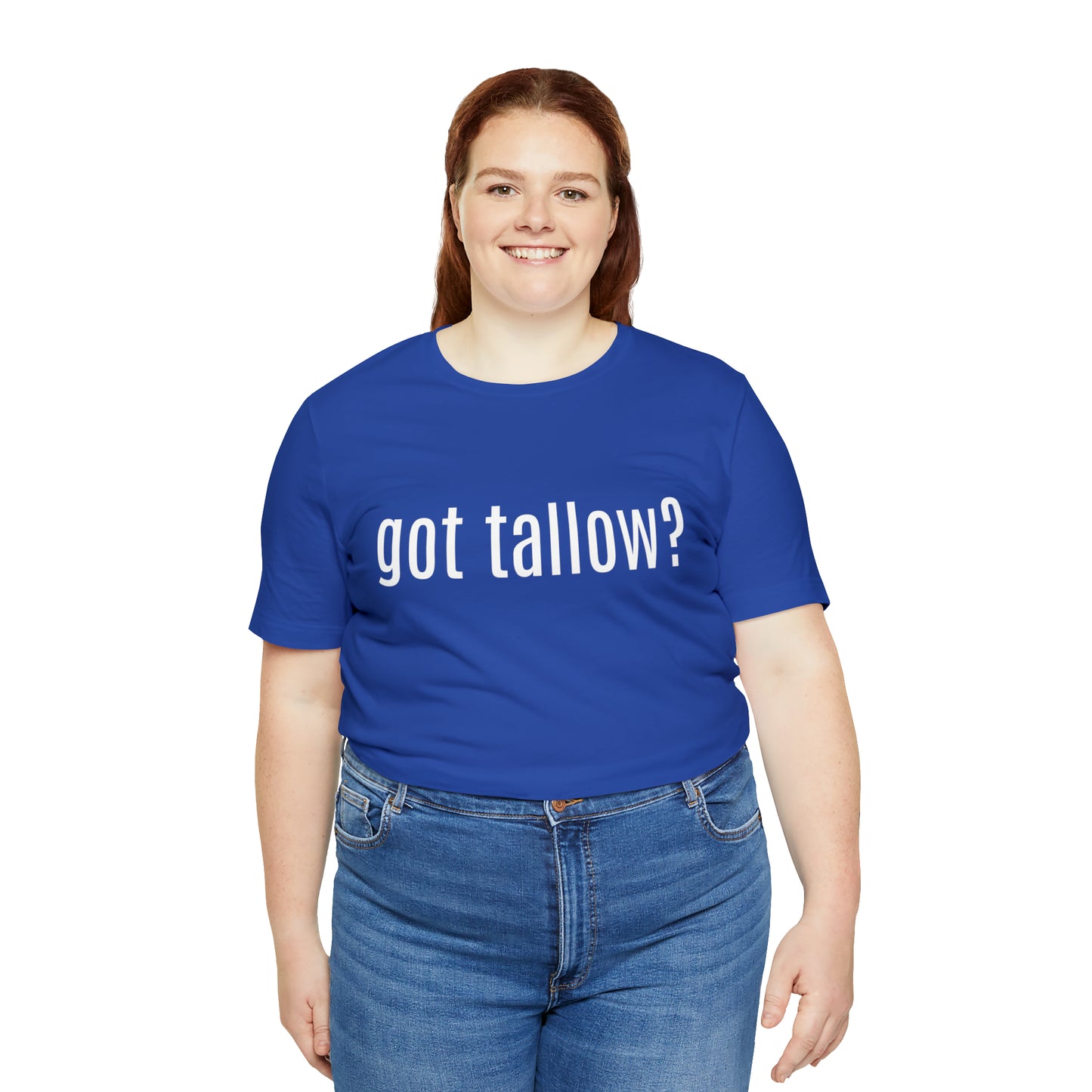 "Got Tallow?" Short Sleeve Tee