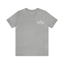 "Fat is Your Friend" Short Sleeve Tee