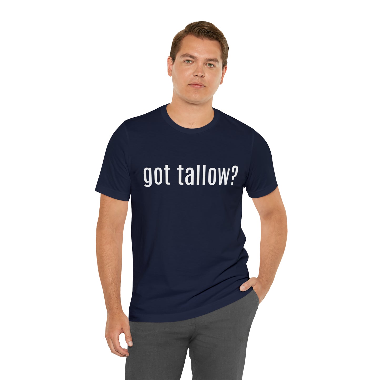 "Got Tallow?" Short Sleeve Tee
