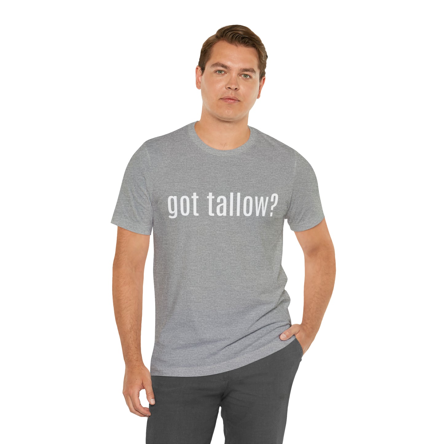 "Got Tallow?" Short Sleeve Tee