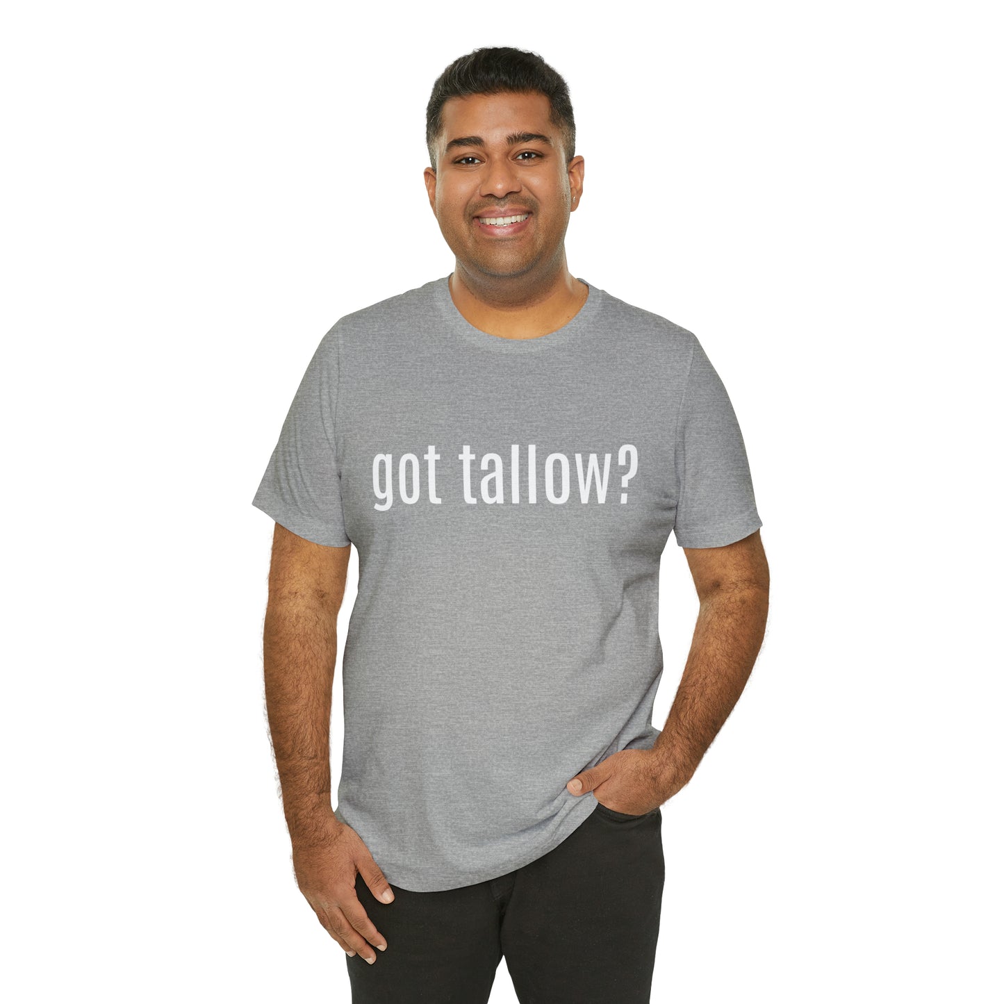 "Got Tallow?" Short Sleeve Tee