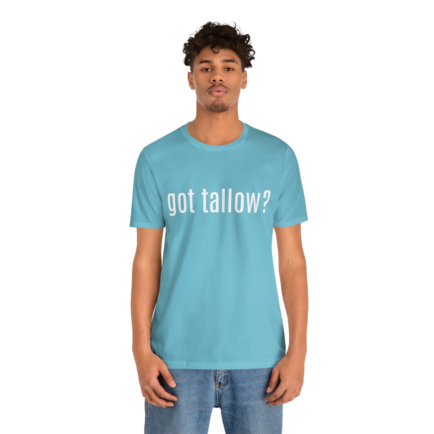 "Got Tallow?" Short Sleeve Tee