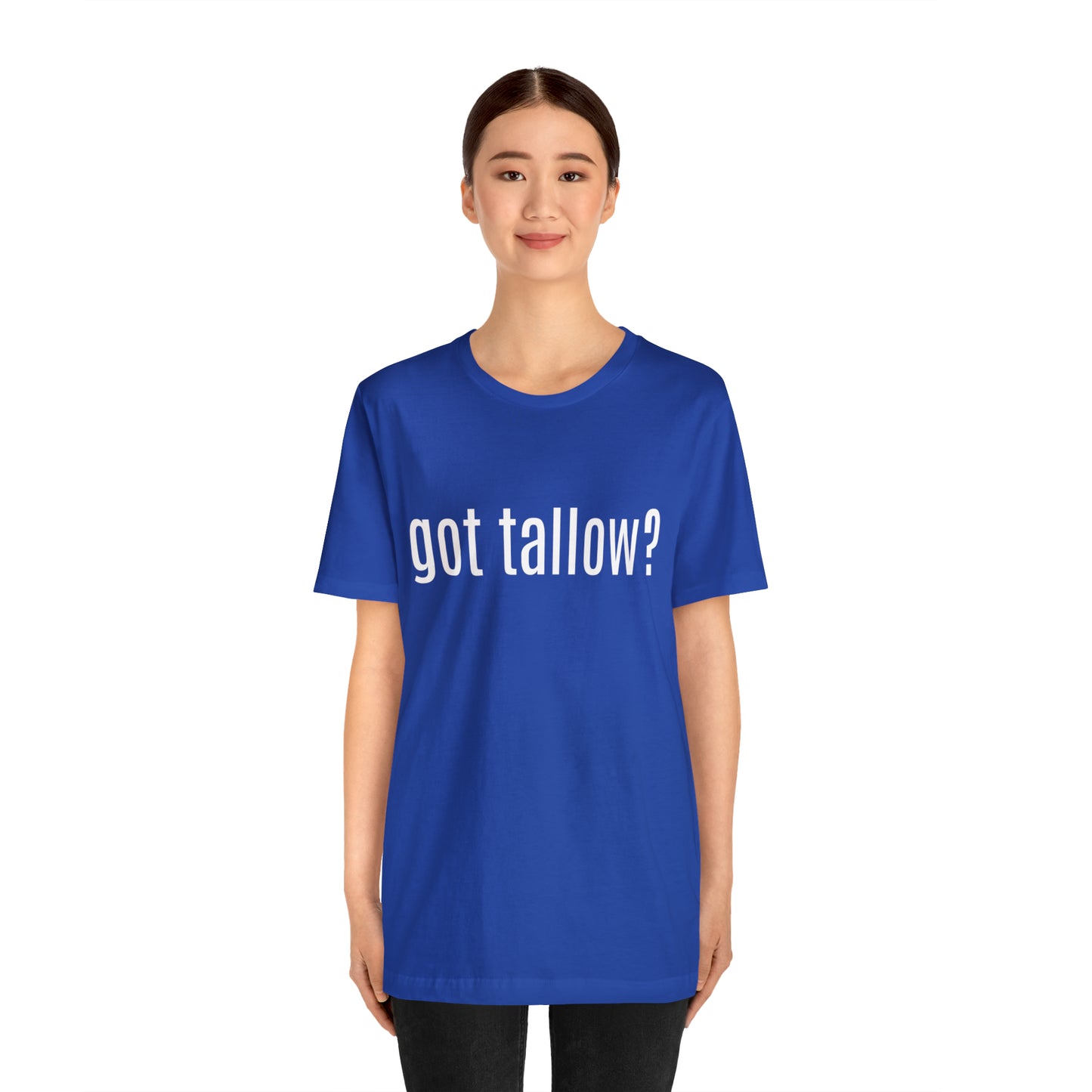 "Got Tallow?" Short Sleeve Tee