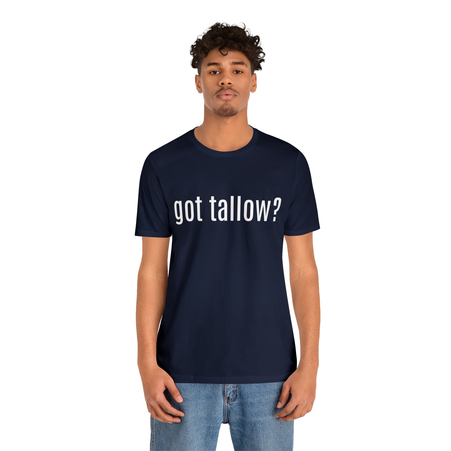 "Got Tallow?" Short Sleeve Tee